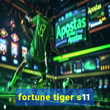 fortune tiger s11